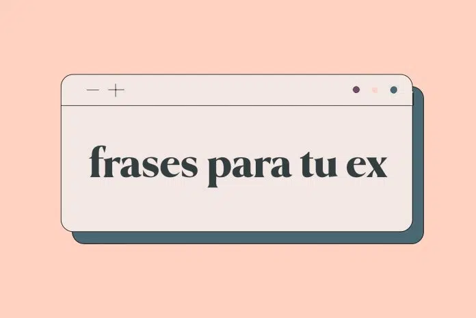 frases para mi ex